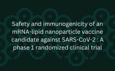 Safety and immunogenicity of an mRNA-lipid nanoparticle vaccine candidate against SARS-CoV-2 : A phase 1 randomized clinical trial